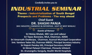 फोसबेकी द्वारा शनिवार आसनसोल क्लब में एक बिजनेस सेमिनार का आयोजन रहेंगे उपस्थित पश्चिम बंगाल के मंत्री